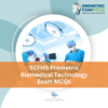 SCFHS Prometric Biomedical Technology Exam MCQs