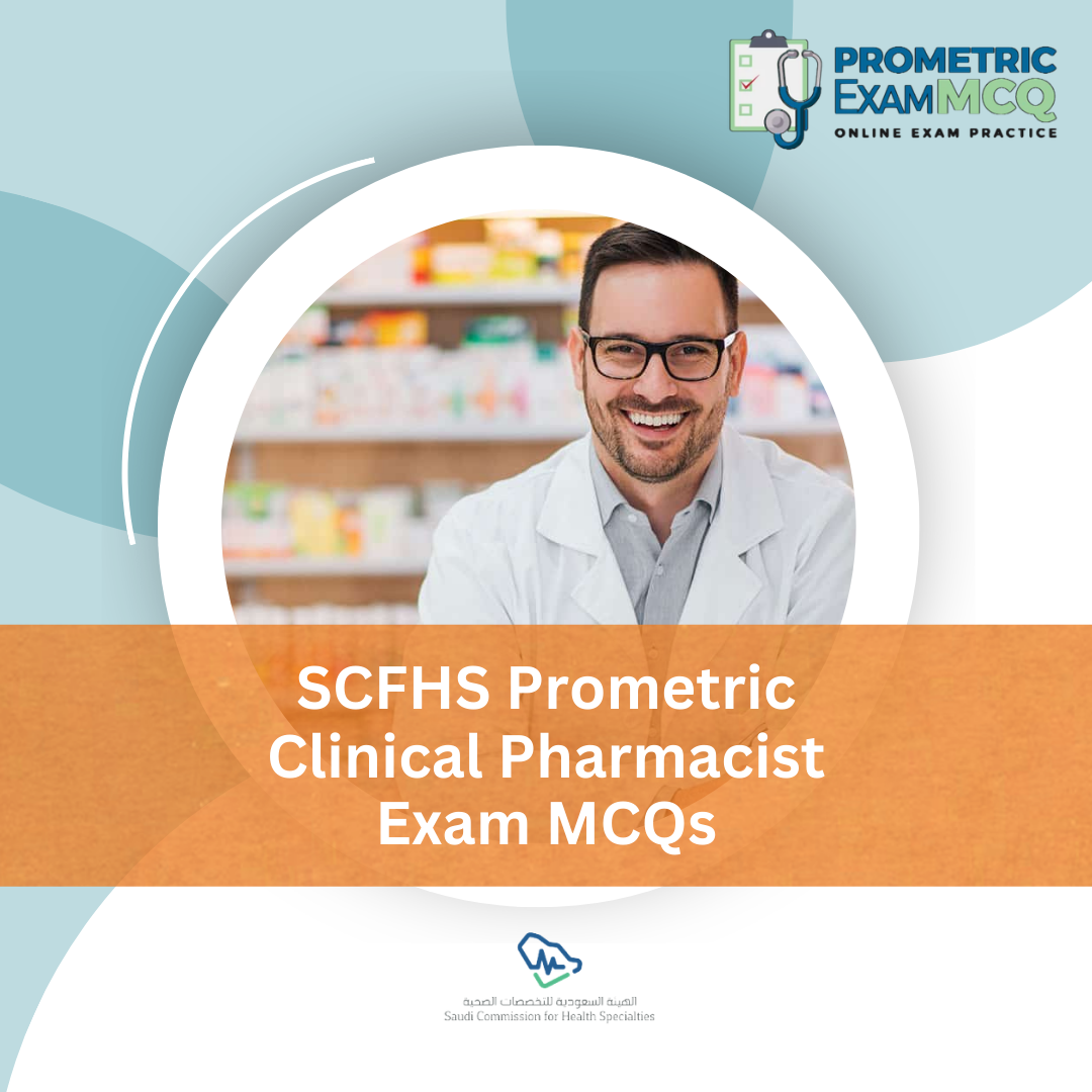 SCFHS Prometric Clinical Pharmacist Exam MCQs
