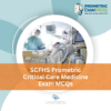 SCFHS Prometric Critical Care Medicine Exam MCQs