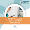SCFHS Prometric ECG Technician Exam MCQs