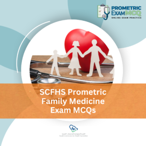 SCFHS Prometric Family Medicine Exam MCQs