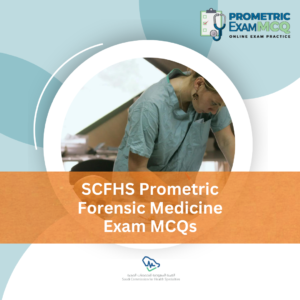 SCFHS Prometric Forensic Medicine Exam MCQs