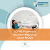 SCFHS Prometric Nuclear Medicine Exam MCQs