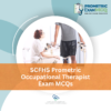 SCFHS Prometric Occupational Therapist Exam MCQs