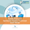 SCFHS Prometric Operation Theatre Technician Exam MCQs