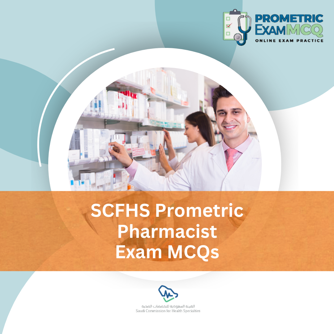 SCFHS Prometric Pharmacist Exam MCQs