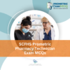 SCFHS Prometric Pharmacy Technician Exam MCQs