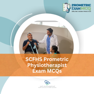 SCFHS Prometric Physiotherapist Exam MCQs