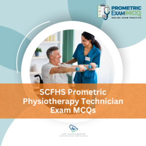 SCFHS Prometric Physiotherapy Technician Exam MCQs