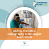 SCFHS Prometric Radiography Technologist Exam MCQs