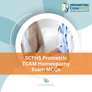 SCFHS Prometric TCAM Homeopathy Exam MCQs