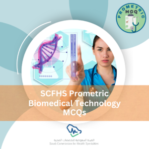 SCFHS Prometric Biomedical Technology Exam MCQs