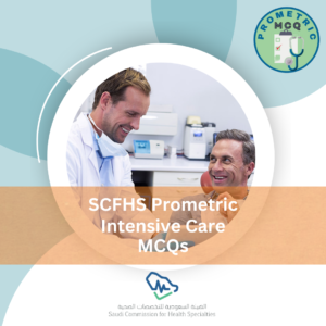 SCFHS Prometric Intensive Care Exam MCQs