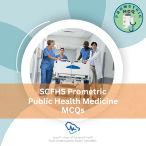 SCFHS Prometric Public Health Medicine Exam MCQs