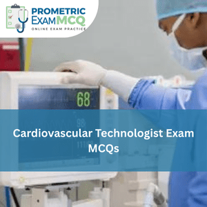 Cardiovascular Technologist Exam MCQs