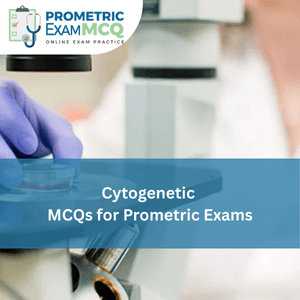 Cytogenetic MCQs for Prometric Exams