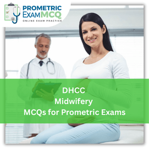 Prometric Exam MCQs for DHCC Midwifery