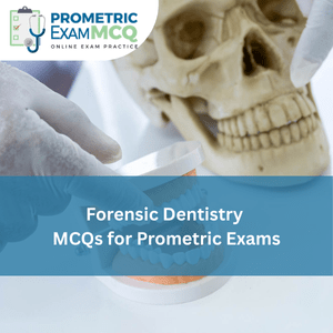 Forensic Dentistry MCQs for Prometric Exams