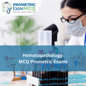 Hematopathology MCQ for Prometric Exams