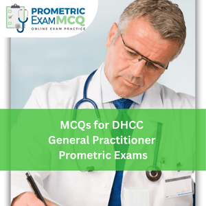 MCQs for DHCC General Practitioner (GP) Prometric Exams