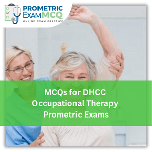 MCQs for DHCC Occupational Therapy Prometric Exams