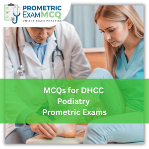 MCQs for DHCC Podiatry Prometric Exams