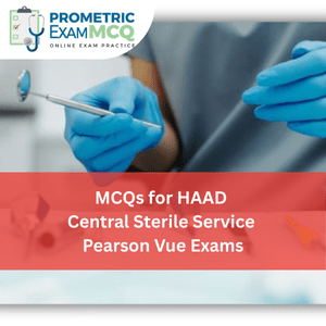 MCQs for HAAD Central Sterile Service Pearson Vue Exams