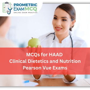 HAAD Pearson Vue Exam MCQs for Clinical Dietetics & Nutrition