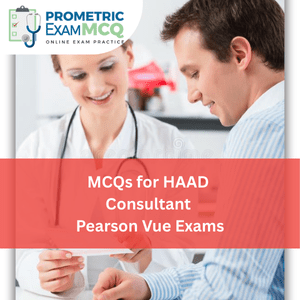MCQs for HAAD Consultant Pearson Vue Exams