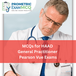 MCQs for HAAD General Practitioner (GP) Pearson Vue Exams