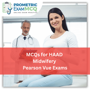 MCQs for HAAD Midwifery Pearson Vue Exams