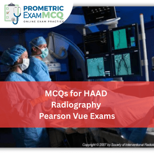 MCQs for HAAD Radiography Pearson Vue Exams