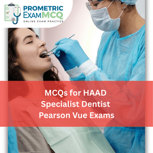 MCQs for HAAD Specialist Dentist Pearson Vue Exams