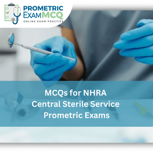 MCQs for NHRA Central Sterile Service Prometric Exams