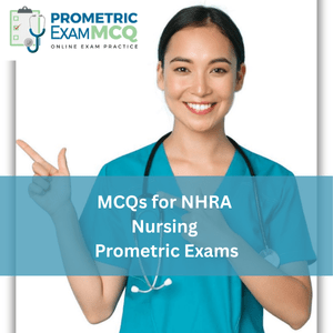 MCQs for NHRA Nursing Prometric Exams