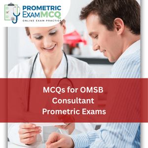 MCQs for OMSB Consultant Prometric Exams