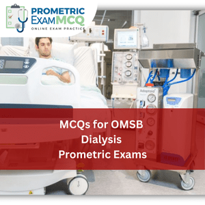 MCQs for OMSB Dialysis Prometric Exams