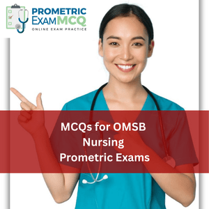 MCQs for OMSB Nursing Prometric Exams