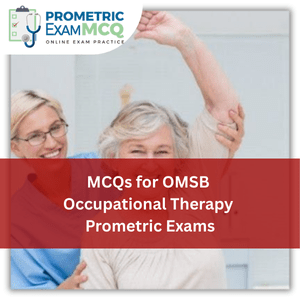 MCQs for OMSB Occupational Therapy Prometric Exams