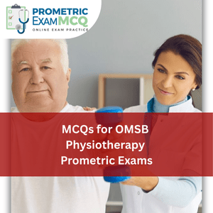 MCQs for OMSB Physiotherapy Prometric Exams