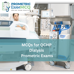 MCQs for QCHP Dialysis Prometric Exams