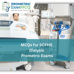 MCQs for SCFHS Dialysis Prometric Exams