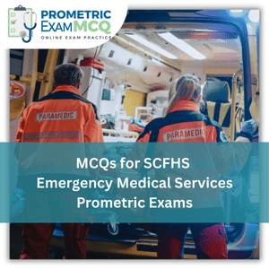 MCQs for SCFHS Emergency Medical Services Prometric Exams