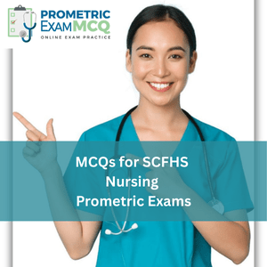 MCQs for SCFHS Nursing Prometric Exams