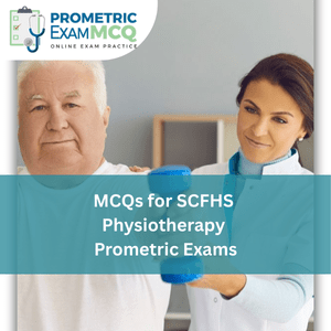 MCQs for SCFHS Physiotherapy Prometric Exams