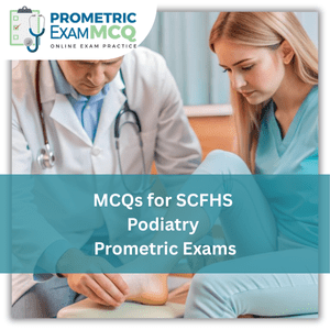 MCQs for SCFHS Podiatry Prometric Exams