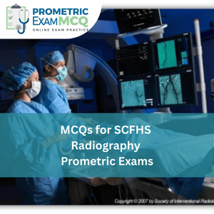 MCQs for SCFHS Radiography Prometric Exams