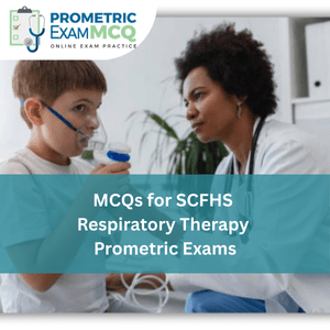 MCQs for SCFHS Respiratory Therapy Prometric Exams
