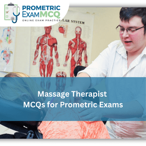 Massage Therapist MCQs for Prometric Exams