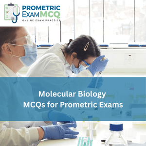 Molecular Biology MCQs for Prometric Exams